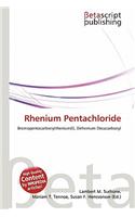 Rhenium Pentachloride: (English)