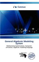 General Algebraic Modeling System: (English)