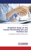 Analytical study on the Iranian Partnership law and Partition law