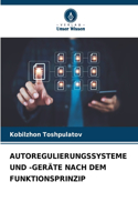 Autoregulierungssysteme Und -Geräte Nach Dem Funktionsprinzip