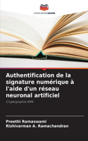 Authentification de la signature numérique à l'aide d'un réseau neuronal artificiel