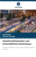 Verkehrsinfrastruktur und wirtschaftliche Entwicklung