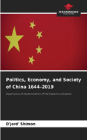 Politics, Economy, and Society of China 1644-2019