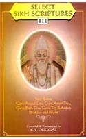 Select Sikh Scriptures: Guru Angad Dev, Guru Amardas, Guru Ram Das No 3