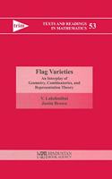 Flag Varieties: An Interplay of Geometry, Combinatorics, and Representation Theory(53 Texts and Readings in Mathematics)