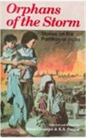 Orphans of the Storm: Stories on the Partition of India