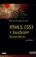 HTML5, CSS3 y JavaScript. Segunda Edicion