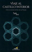 Viaje al Castillo Interior: Sintesis actualizada del libro de las Moradas