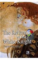 Return of the White Knight