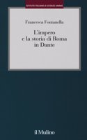 L'impero e la storia di Roma in Dante
