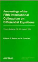 Proceedings of the International Colloquium on Differential Equations, Volume 3 Proceedings of the Fifth International Colloquium on Differential Equa
