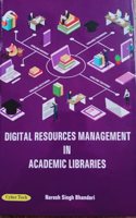 Digital Resources Management in Academic Libraries