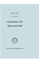 Conversations with Husserl and Fink