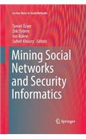 Mining Social Networks and Security Informatics