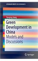 Green Development in China: Models and Discussions