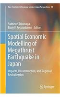 Spatial Economic Modelling of Megathrust Earthquake in Japan
