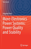 More-Electronics Power Systems: Power Quality and Stability