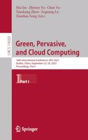 Green, Pervasive, and Cloud Computing: 18th International Conference, Gpc 2023, Harbin, China, September 22-24, 2023, Proceedings, Part I