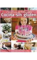 Practica y Deliciosa Cocina Sin Gluten