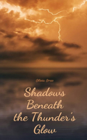 Shadows Beneath the Thunder's Glow