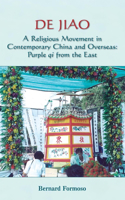 De Jiao - A Religious Movement in Contemporary China and Overseas