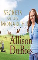 Secrets of the Monarch: What the Dead Can Teach Us about Living a Better Life