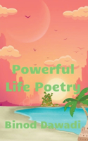 Powerful Life Poetry