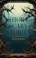 Project SSS: Project Short Scary Stories