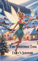 The Christmas Tree Fairy's Surprise