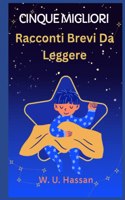 Cinque Migliori Racconti Brevi Da Leggere