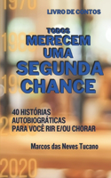 Todos Merecem Uma Segunda Chance