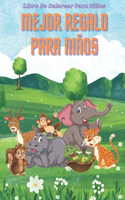MEJOR REGALO PARA NIÑOS - Libro De Colorear Para Niños
