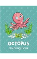 Octopus coloring book: for Adults & Kids Ages