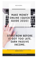 Make Money Online (Quick Guide 2020)
