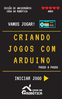 Criando Jogos com Arduino