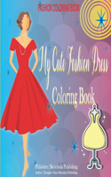 My Cute Fashion Dress Coloring Book