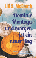 Und morgen ist ein neuer Tag