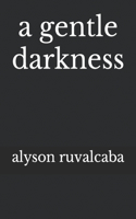 Gentle Darkness