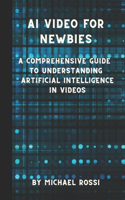 AI Video for Newbies