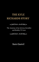 The Kyle Richards Story: The Journey of an Actress, Socialite and reality TV Icon(14 Life Stories of Well-Known Luminaries)