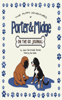 Puppy Adventures of Porter and Midge