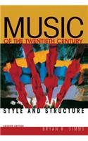 Music of the Twentieth Century: Style and Structure