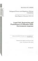 22nd Report of Session 2010-12: Legal Aid, Sentencing and Punishment of Offenders Bill Government Response: House of Lords Paper 241 Session 2010-12