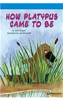 Storytown: On Level Reader Teacher's Guide Grade 3 How Platypus Came to Be
