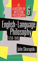 English-Language Philosophy 1750-1945