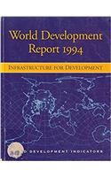 WORLD DEVELOPMENT REPORT 1994 INFRASTRUCTURE FOR D