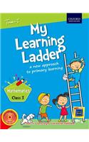 My Learning Ladder Mathematics Class 3 Term 1: A New Approach to Primary Learning