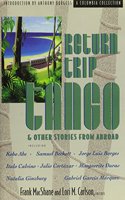 Return Trip Tango and Other Stories from Abroad