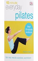 15 Minute Everyday Pilates