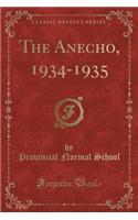 The Anecho, 1934-1935 (Classic Reprint)